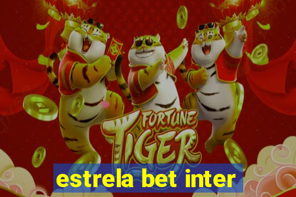 estrela bet inter